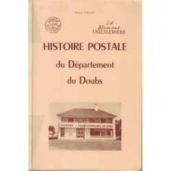 DOUBS - HISTOIRE POSTALE DU...