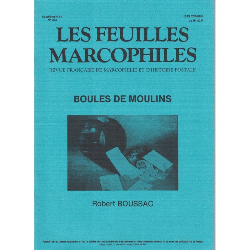 LES FEUILLES MARCOPHILES - BOULES DE MOULINS - ROBERT BOUSSAC - 1988.