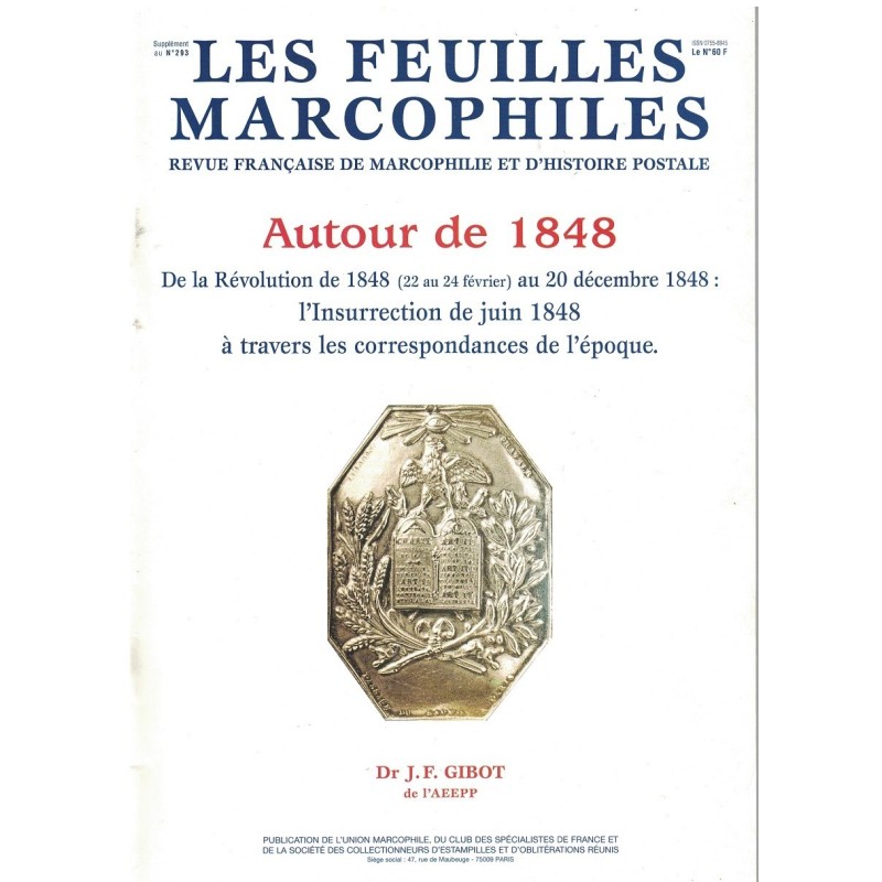 LES FEUILLES MARCOPHILES - PARIS - AUTOUR DE 1848 - JF GIBOT - 1998.