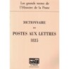 DICTIONNAIRE DES POSTES AUX LETTRES 1835 - MUSEE DE LA POSTE - NEUF.