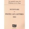 DICTIONNAIRE DES POSTES AUX LETTRES 1835 - MUSEE DE LA POSTE - NEUF.