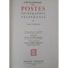 ENCYCLOPEDIE DES POSTES TELEGRAPHES ET TELEPHONES I ET II - LA POSTE - 1957.