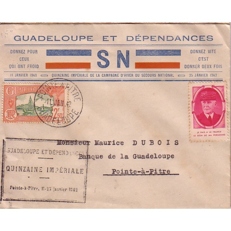 GUADELOUPE - POINTE A PITRE - QUINZAINE IMPERIALE DU 11 AU 25 JANVIER 1942 - AVEC VIGNETTE PETAIN.