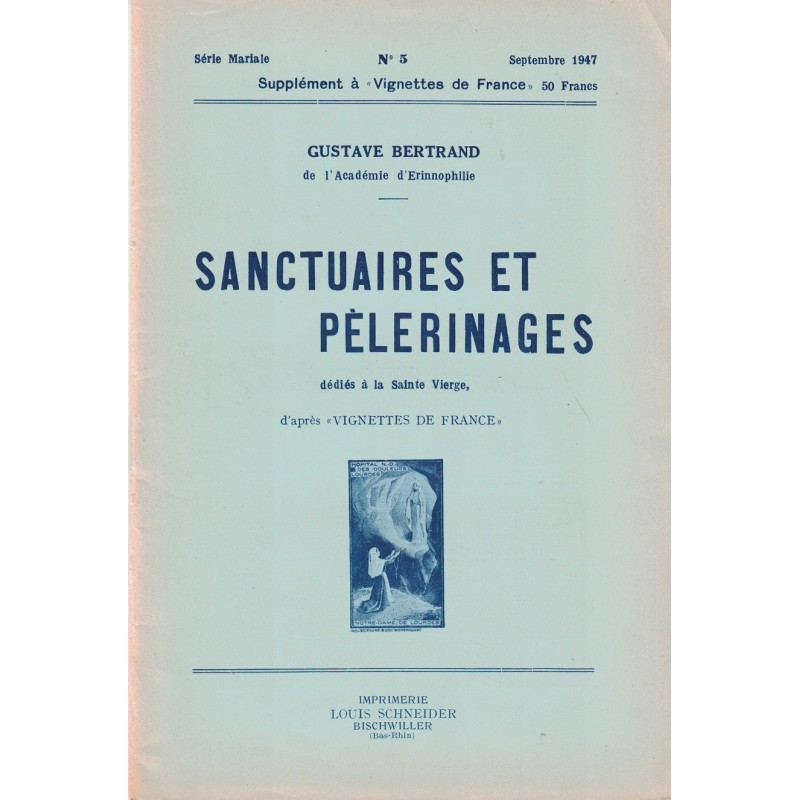 VIGNETTES DE FRANCE - SANCTUIAIRES N°5 - SEPTEMBRE 1947 - DE LAGHET A LYON - GUSTAVE BERTRAND.