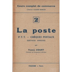 LA POSTE - COURS COMPLET - CHEQUES POSTAUX - YVONNE COURT - 1947.