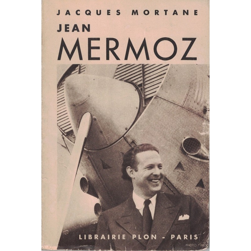 JEAN MERMOZ - JACQUES MORTANE - 1937.