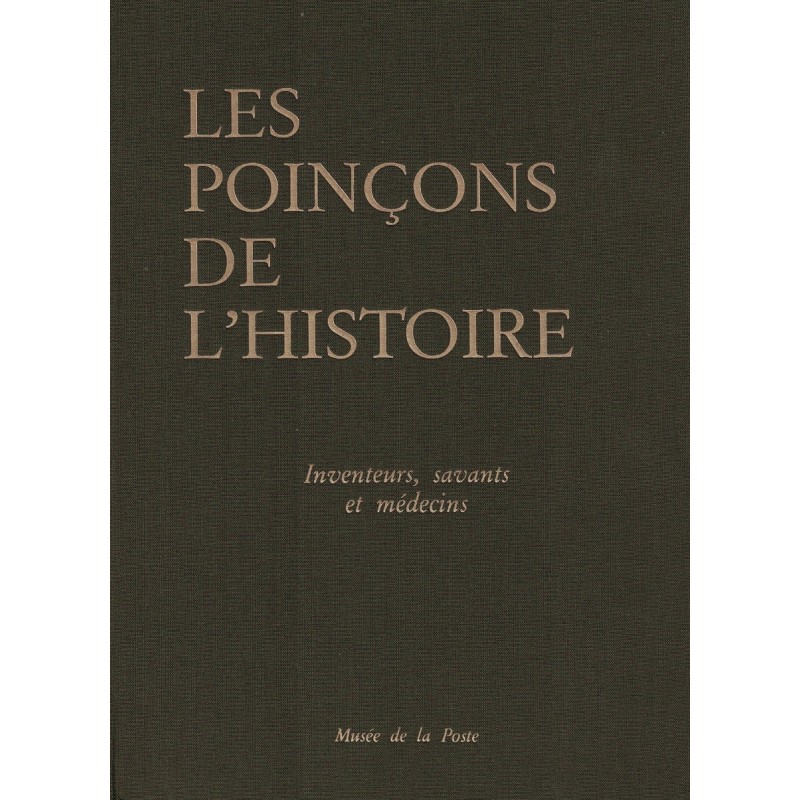 LES POINCONS DE L'HISTOIRE - INVENTEURS ET SAVANTS - AVEC ETUI - MUSEE DE LA POSTE - 1990.