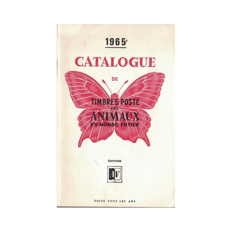 CATALOGUE DE TIMBRES-POSTE - LES ANIMAUX DU MONDE - 1965 (P1).