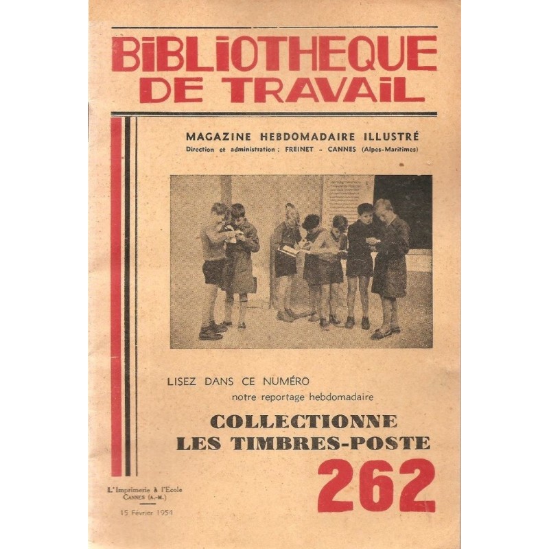 BIBLIOTHEQUE DE TRAVAIL - COLLECTIONNE LES TIMBRES-POSTES - No262 - 1954 (P1).