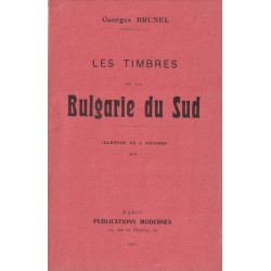 LES TIMBRES DE LA BULGARIE DU SUD - GEORGES BRUNEL - 1917.
