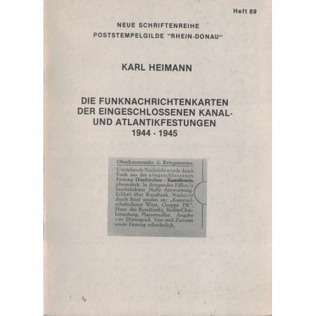 LES CARTES DE MESSAGES RADIO DES FORTERESSES DE L’ATLANTIQUE - KARL HEIMANN - 1980.