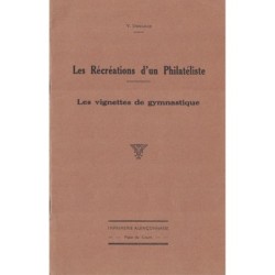 LES RECREATIONS D'UN PHILATELISTE - LES VIGNETTES DE GYMNATIQUE - V.DEMANGE - 1950.