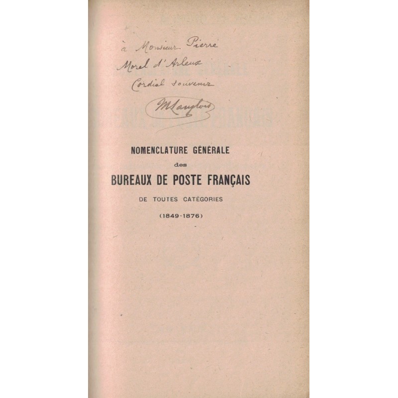 NOMENCLATURE GENERALE DES BUREAUX DE POSTE FRANCAIS 1849-1876 - M.LANGLOIS & E.VENEZIANI - 1926.