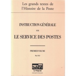 INTRODUCTION GENERALE SUR LE SERVICE DES POSTES - 4 VOLUMES - STE DES AMIS DU MUSEE DE LA POSTE - 2005.