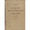 CATALOGUE DES OBLITERATIONS FRANCAISES 1849-1946 - E.BARTHELEMY - 1947.