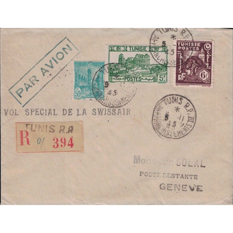 TUNISIE - VOL SPECIAL DE LA SWISSAIR - TUNIS AFFRANCHISSMENTS LETTRE RECOMMANDEE POUR GENEVE - 5-11-1945.