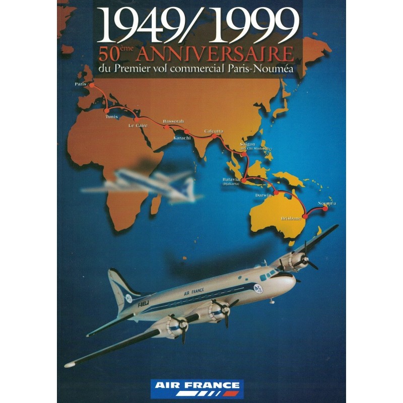 AIR FRANCE - 1949-1999 - 50eme ANNIVERSAIRE DU PEMIER VOL COMMERCIAL PARIS NOUMEA - 1999.