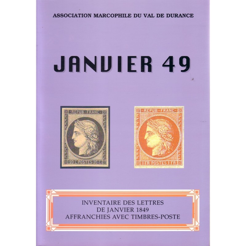 JANVIER 1849 - INVENTAIRE DES LETTRES DE JANVIER 1849 - VAL DURANCE 1999.