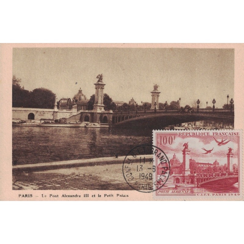 PARIS - CONFERENCE UITT GRAND PALAIS - CARTE MAXIMUM - PA28 - PONT ALEXANDRE III - 13-6-1949.